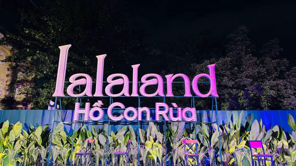 lalaland, lalaland hồ con rùa, lalaland nguyen thi minh khai, lalaland food music garden, nha hang lalaland ho con rua,  